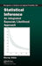 Statistical Inference: An Integrated Bayesian/Likelihood Approach by Murray Aitkin