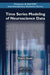 Time Series Modeling of Neuroscience Data by Tohru Ozaki