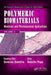 Polymeric Biomaterials: Medicinal and Pharmaceutical Applications, Volume 2 by Severian Dumitriu
