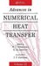 Advances in Numerical Heat Transfer by W. J. Minkowycz