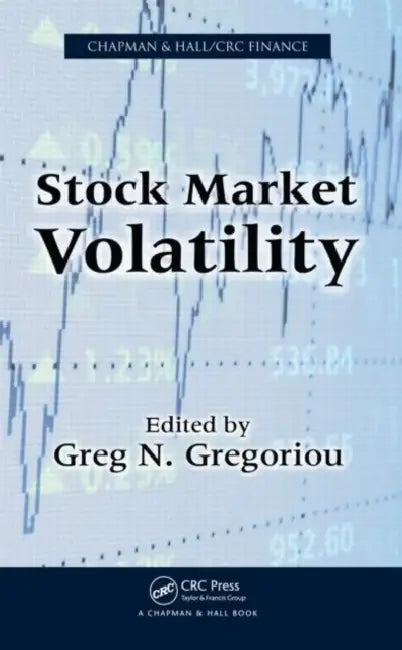 Stock Market Volatility by Greg N. Gregoriou