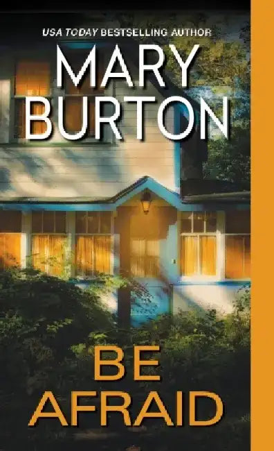 Be Afraid by Mary Burton
