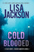 Cold Blooded by Lisa Jackson