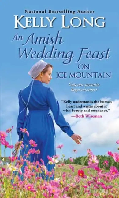 An Amish Wedding Feast on Ice Mountain by Kelly Long