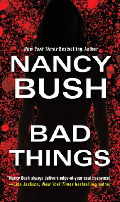 Bad Things by Nancy Bush