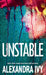 Unstable by Alexandra Ivy