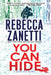 You Can Hide by Rebecca Zanetti