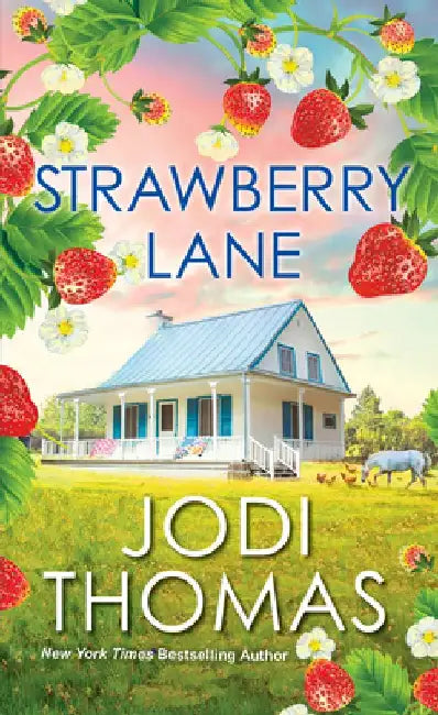 Strawberry Lane: A Touching Texas Love Story by Jodi Thomas