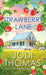 Strawberry Lane: A Touching Texas Love Story by Jodi Thomas