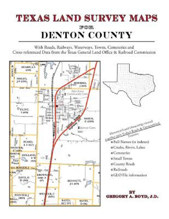 Texas Land Survey Maps for Denton County by Gregory a. Boyd J. D.