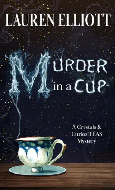 Murder in a Cup by Lauren Elliott