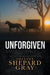 Unforgiven by Shelley Shepard Gray