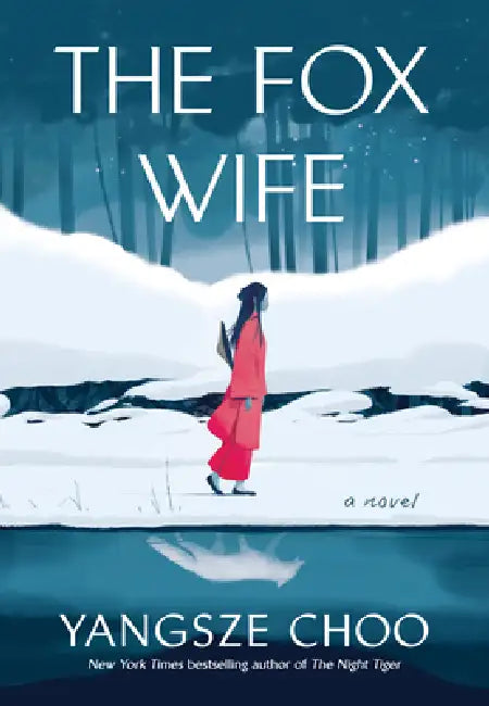 The Fox Wife by Yangsze Choo