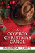 A Cowboy Christmas Carol by Melinda Curtis