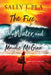 The Fire, the Water, and Maudie McGinn by Sally J. Pla