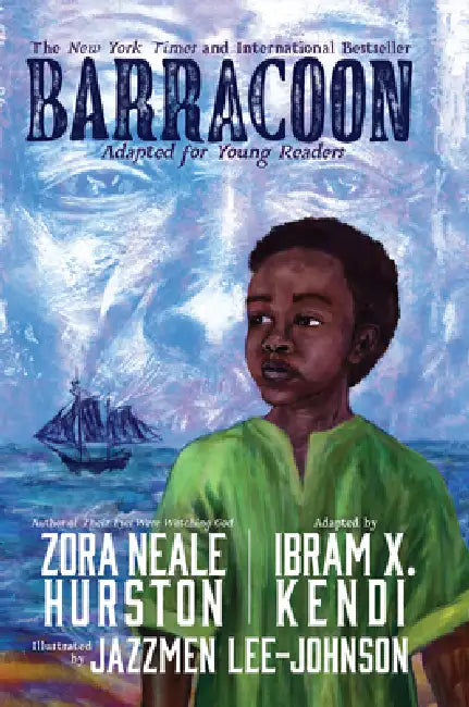 Barracoon: Adapted for Young Readers by Zora Hurston, Ibram X. Kendi