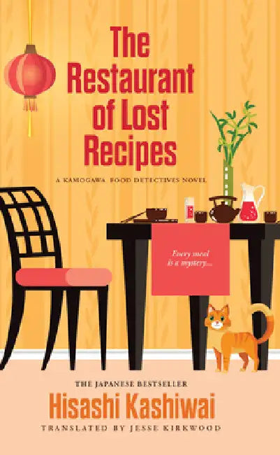 The Restaurant of Lost Recipes by Hisashi Kashiwai