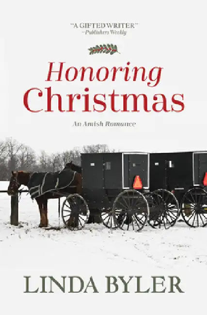 Honoring Christmas: A Historical Romance by an Amish Author by Linda Byler
