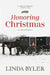Honoring Christmas: A Historical Romance by an Amish Author by Linda Byler