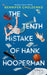 The Tenth Mistake of Hank Hooperman by Gennifer Choldenko