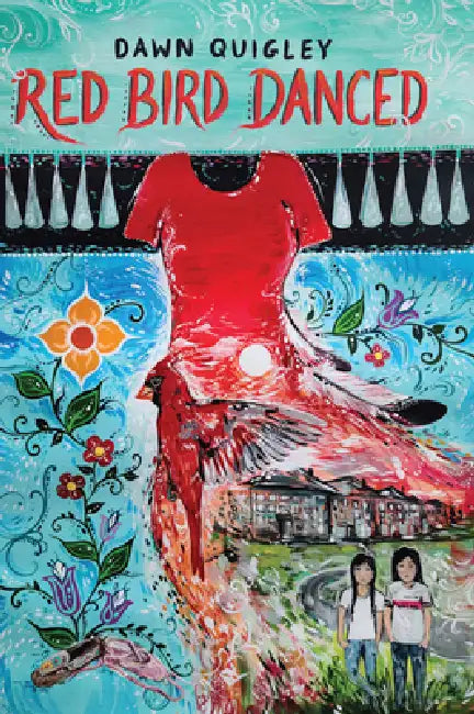 Red Bird Danced by Dawn Quigley