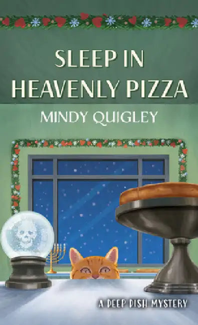Sleep in Heavenly Pizza by Mindy Quigley