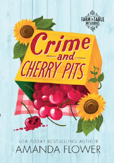 Crime and Cherry Pits by Amanda Flower