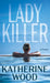 Ladykiller by Katherine Wood