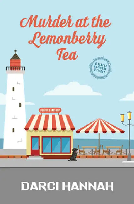 Murder at the Lemonberry Tea by Darci Hannah