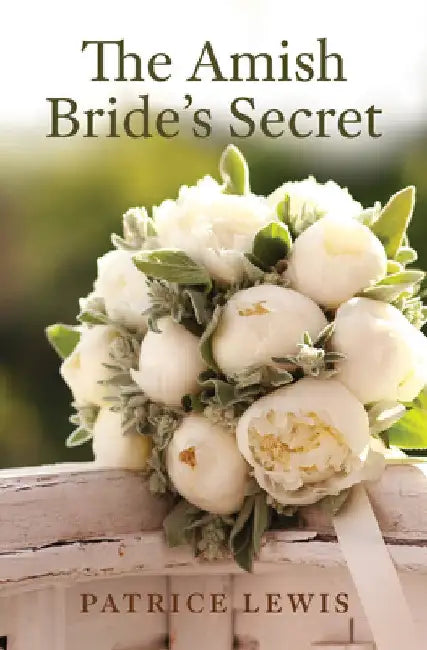 The Amish Bride's Secret by Patrice Lewis