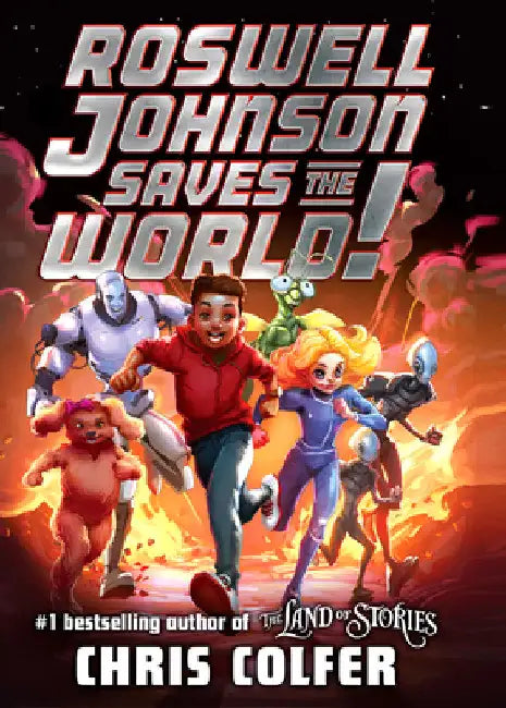 Roswell Johnson Saves the World! by Chris Colfer