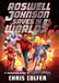 Roswell Johnson Saves the World! by Chris Colfer