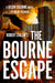 Robert Ludlum's the Bourne Escape by Brian Freeman