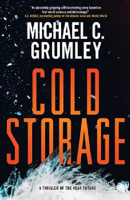 Cold Storage by Michael C. Grumley