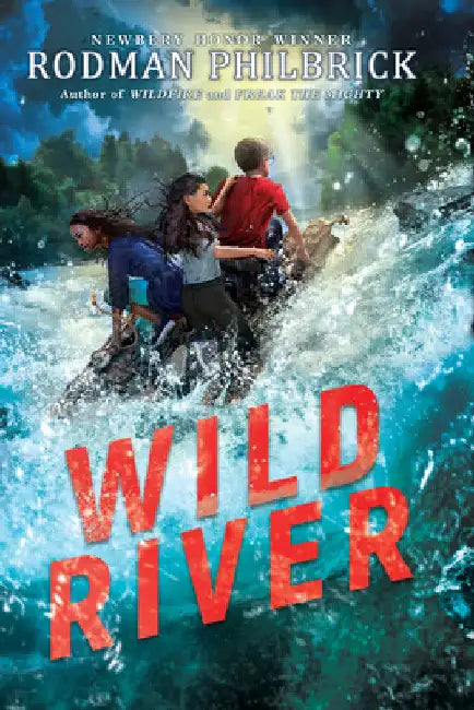 Wild River by Rodman Philbrick
