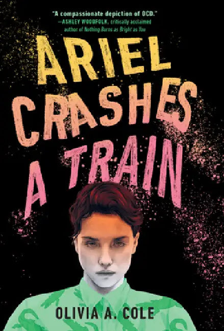 Ariel Crashes a Train by Olivia a. Cole