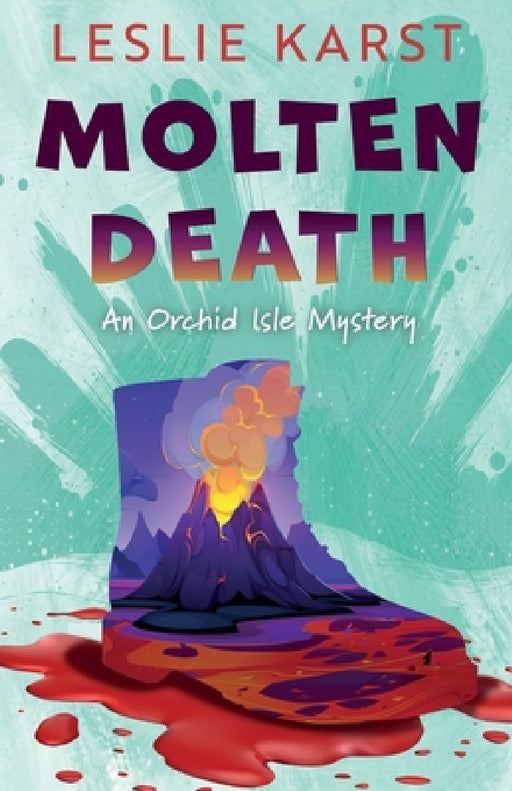 Molten Death by Leslie Karst
