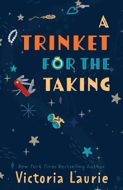 A Trinket for the Taking by Victoria Laurie