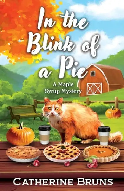 In the Blink of a Pie by Catherine Bruns