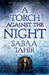 A Torch Against the Night by Sabaa Tahir