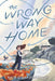 The Wrong Way Home by Kate O'Shaughnessy