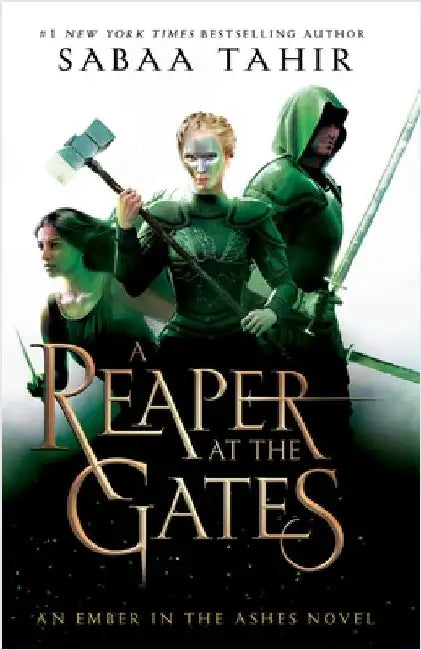 A Reaper at the Gates by Tahir, Sabaa