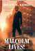 Malcolm Lives!: The Official Biography of Malcolm X for Young Readers by Ibram X. Kendi