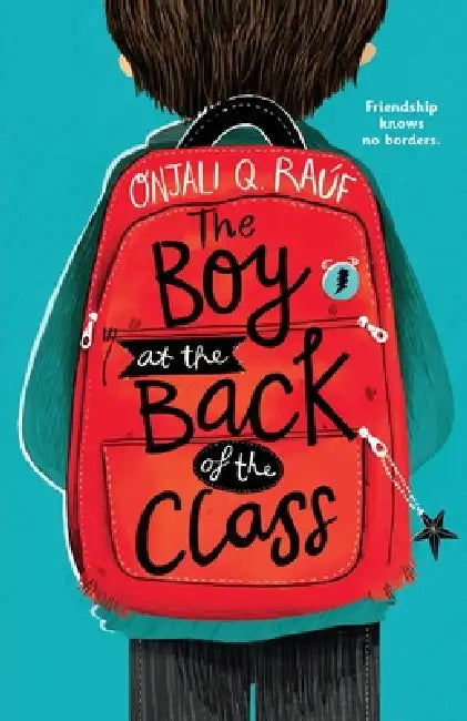 The Boy at the Back of the Class by Onjali Q. Raúf