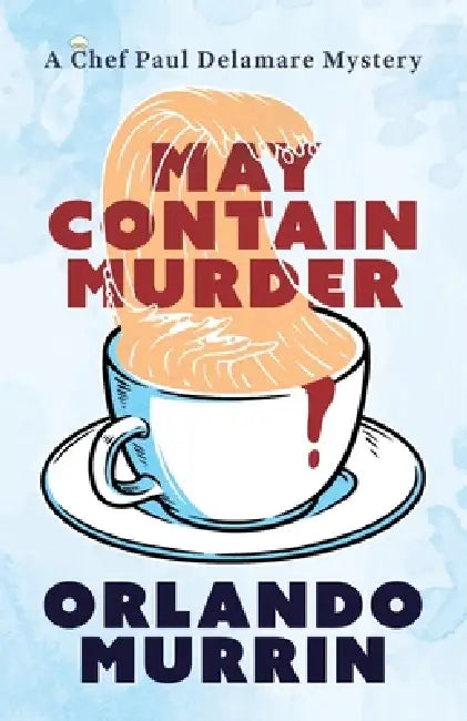 May Contain Murder by Orlando Murrin