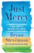 Just Mercy (Adapted for Young Adults): A True Story of the Fight for Justice by Bryan Stevenson