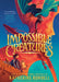 Impossible Creatures by Katherine Rundell