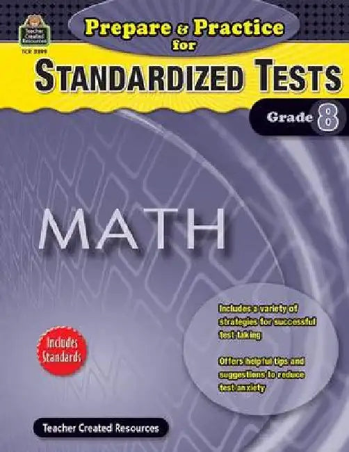 Prepare & Practice For Standardized Tests, Grade 8: Math by Nate Jhonsen