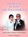 The Beauty of Love and Togetherness: God's Gift to Man and Woman by Frank A. Pellegrino