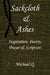 Sackcloth & Ashes: Inspiration, Poetry, Prayer & Scripture by Michael Q